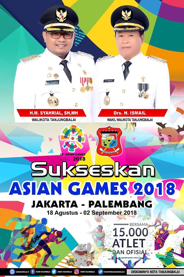 ASIAN GAMES 2018, Wali Kota Tanjungbalai Ajak Semua Elemen Masyarakat Mari Sukseskan Pesta Olahraga Terbesar di Asia 2018 di Indonesia